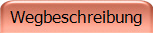 Wegbeschreibung